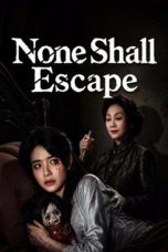 Nonton Film None Shall Escape lk21 (2026)